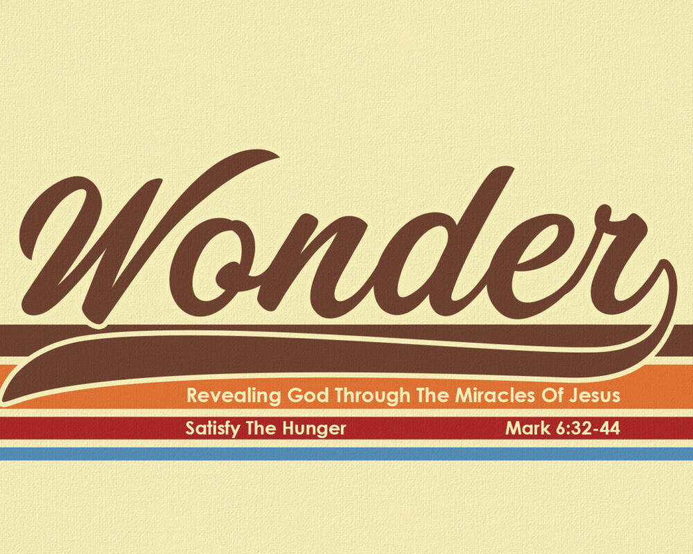 Wonder: Satisfy The Hunger