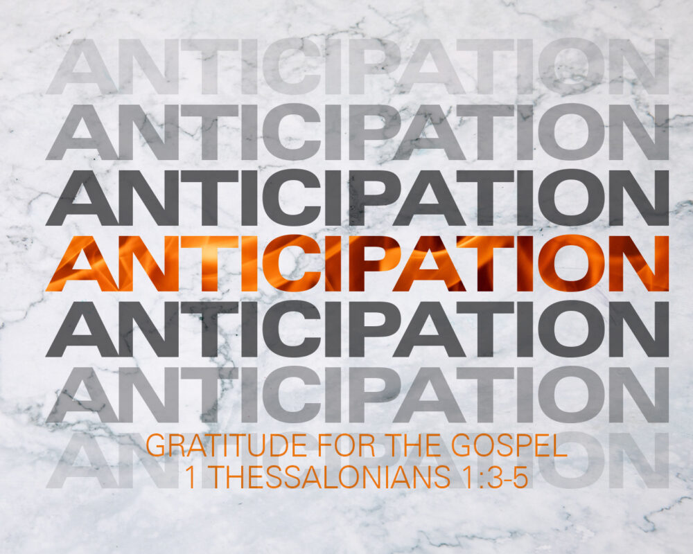 Anticipation: Gratitude For The Gospel