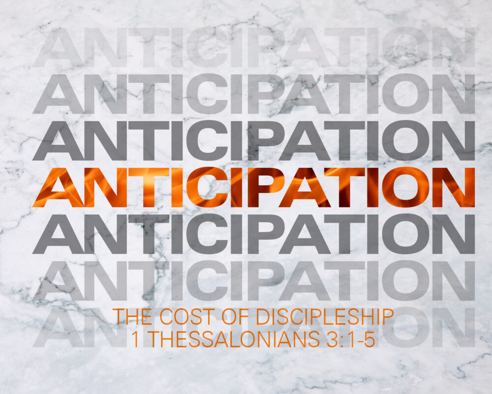 Anticipation: The Cost Of Discipleship